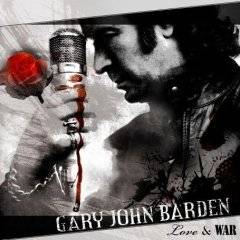 Gary John Barden : Love and War